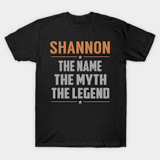 SHANNON The Name The Myth The Legend T-Shirt
